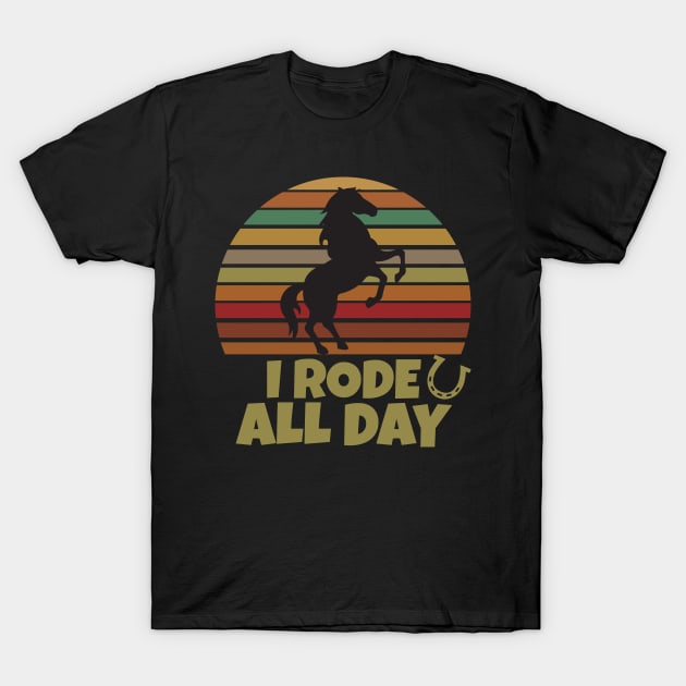 I Rode All Day T-Shirt by Work Memes